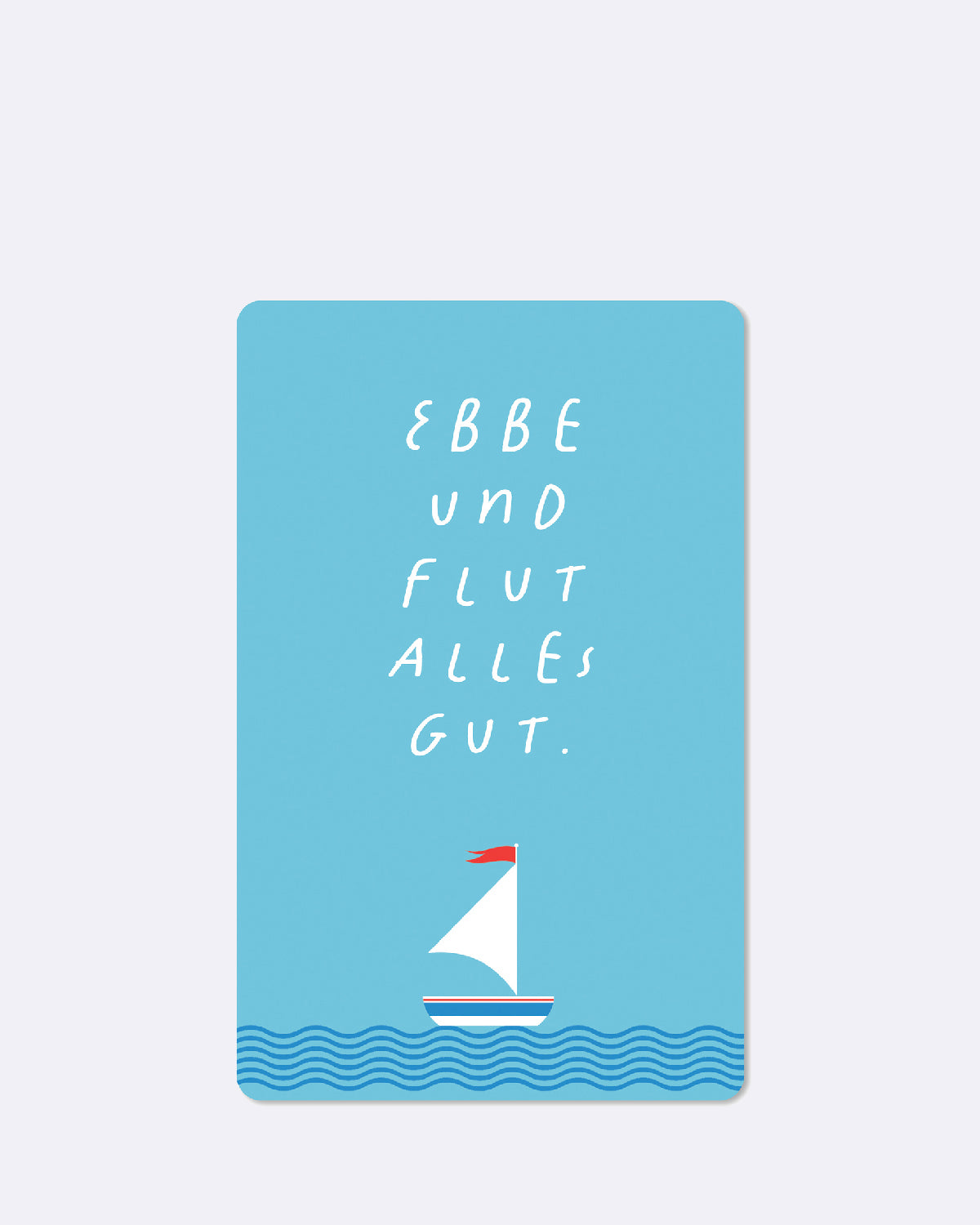 Postkarte in hellblau mit abgebildetem Segelschiff und weißem Text