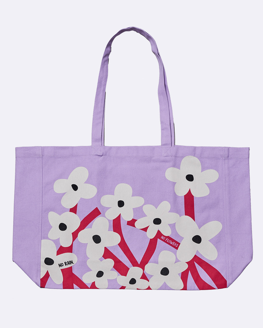 Organic Cotton Bag no rain no flowers