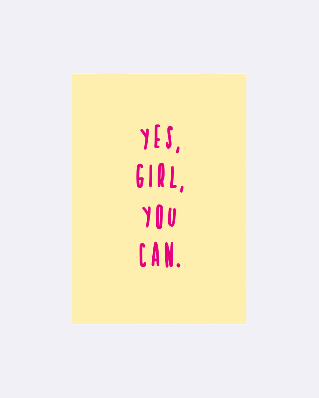 Yay Card Postkarte - Yes, girl, you can